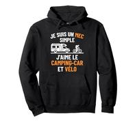 Camping Car- Je suis Un Mec Simple J'aime Le Camping-Car Sweat à Capuche