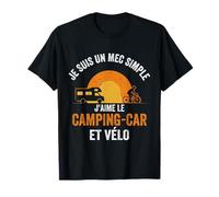 Camping Car - Je suis Un mec Simple J'aime Le Camping-Car T-Shirt