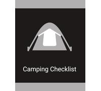 Camping Checklist: A Simple Organizer for Camping Gear, Packing Lists, and Trip Preparation