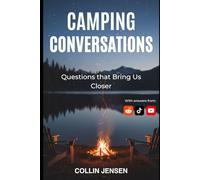 Camping Conversations: Questions That Bring Us Closer