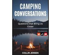 Camping Conversations: Questions That Bring Us Closer