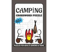 Camping Crossword Puzzle Book: 60 Camping & Outdoor Themed Crossword Puzzles | 120 Pages | 6x9 Inches | English Vocabulary for Nature, Survival & Gear Lovers