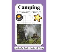 Camping Crossword Puzzles: Puzzles for Adults, Seniors & Teens: Crossword Puzzles with Easy-to-Read Print about Camping, Hiking, Outdoors and More | ... fun on vacation or while exploring the nature
