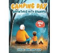 Camping Day: Adventures with Grandpa: A Fun Interactive & Keepsake Coloring Book for Kids | 8.5" x 11" | Ages 3+