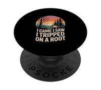 Camping drôle Disant Que Je suis Venu, J'Ai vu, J'Ai trébuché sur Root PopSockets PopGrip Adhésif