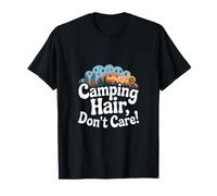 Camping Hair Dont Care Funny Campfire Outdoor T-Shirt