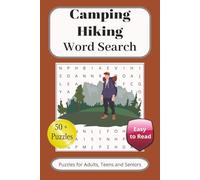 Camping Hiking Word Search Puzzle Book: Word Searches with Easy to Read Print about Camping, Hiking, Wilderness Adventure and More | 6x9 inches, 110 ... for Vacation, Stress Relief and Leisure Times