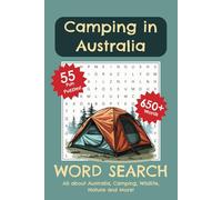 Camping in Australia Word Search: 55 Fun Puzzles, 650+ Words | All about Australia, Camping, Wildlife, Nature and More! | 6x9 inches, 110 pages | 50+ ... Gift for Vacations, Holidays, and Free Times