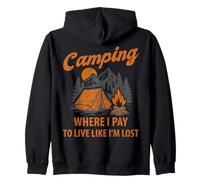 Camping, Je paie pour Vivre comme si j'étais Perdu, Aventure en Camping en Plein air Sweat à Capuche