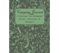 CAMPING JOURNAL: A LOG OF CAMPGROUND DETAILS AND A RECORD OF CAMPING HIGHLIGHTS