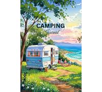Camping Journal-RV Travel Logbook: Camper Trailer by the Sea Watercolor Illustrated Cover
