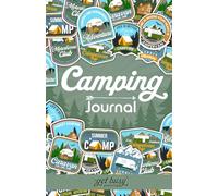 Camping Journal: Your cozy camping companion for adventures in your caravan, tent or motorhome. Travel Log Book, Track, Record, Keepsake, Memory Diary.