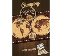Camping Logbuch: Der perfekte Reiseführer für Ihre Reisen, um Ihre wichtigsten Erinnerungen, Fotos und Abenteuer aufzuzeichnen, die Sie auf Ihrer Campingreise erlebt haben.17