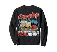 Camping « Okay to Smell Like Smoke », Aventure en Plein air Sweatshirt