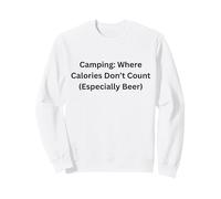 Camping où Les Calories ne comptent Pas, Surtout Le Plaisir de Camping Sweatshirt