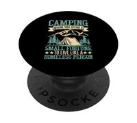 Camping où Vous dépensez Une Petite Fortune pour Vivre comme Un Foyer PopSockets PopGrip Adhésif