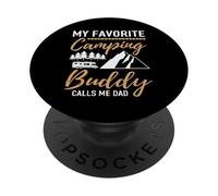 Camping Papa - Mon Copain de Camping préféré m'appelle Papa PopSockets PopGrip Adhésif