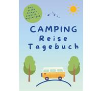 Camping Reisetagebuch: Das große Camper Logbuch + Rätselspaß
