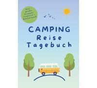 Camping Reisetagebuch: Das große Camper Logbuch + Rätselspaß