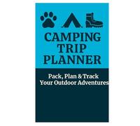 Camping Trip Planner - Pack, Plan & Track Your Outdoor Adventures