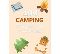 Camping Trivia Game: 100 Questions for Kids & Adults , Nature Lovers, Outdoor Explorers
