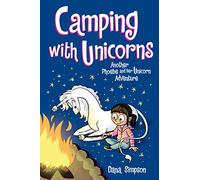 Camping with Unicorns by Dana Simpson Dana Simpson (Auteur)
