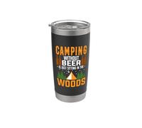 Camping Without Beer Is Just Sitting In The Woods Camper Gobelet isotherme en acier inoxydable double paroi