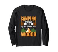 Camping Without Beer is Just Sitting in The Woods Camper Manche Longue