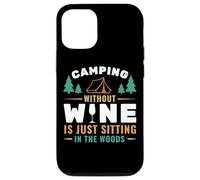 Camping Without Wine is Just Sitting in The Woods Camping Coque pour iPhone 12/12 Pro