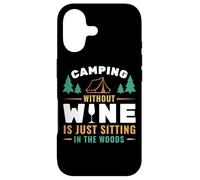 Camping Without Wine is Just Sitting in The Woods Camping Coque pour iPhone 17