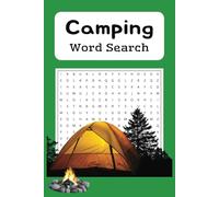 Camping Word Search: 55 Puzzles about Camping Trips and Experiences | 6x9 inches | 110 pages | Great for Vacations, Relaxation, and Spare Time