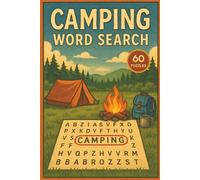 Camping Word Search: 60 Fun Outdoor-Themed Puzzles: Large Print Word Search Book Featuring Camping Gear, Campfire Foods, Parks, Wildlife & Survival ... Campers, RV Travelers, Scouts & Nature Lovers