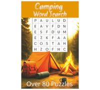 Camping Word Search: Fun Camping-Themed Word Puzzles for All Ages - Perfect for Road Trips, Campfires, and Rainy Days in the Tent- 6x9 85 puzzles