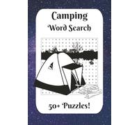 Camping Word Search Puzzle Book: Easy to Read Print about Camp, Nature, Woods, and more, 6x9 inches, 110 pages, 50+ puzzles, Good for Gifts, Holiday, and Relaxing