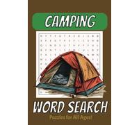 Camping Word Search Puzzle Book: Easy to Read Word Search about Camping, Outdoors, Wilderness, and more | Great for Vacations, Classrooms, Leisure, ... | 110 Pages, 50+ Puzzle's with Solutions.