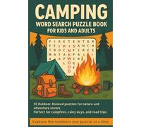 Camping Word Search Puzzle Book for Kids and Adults: Fun Outdoor Adventure Puzzles Featuring Nature, Hiking, Fishing, and Wildlife Words - Perfect for Travel, Campgrounds, and Rainy Days