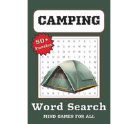 Camping Word Search Puzzle Book: Word Searched with Easy to Read Print about Tents, Campfires, Wilderness and More | 6 x 9 inches, 110 Pages | 50+ Puzzles … Gift for Vacation, Holiday and Free Times