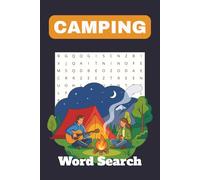 Camping Word Search Puzzle Book: Word Searches with Easy to Read Print about Camping nature, Hiking, Wildlife, and Outdoor Adventures| 6x9 Inches, ... Time | With Solutions and more 110 pages