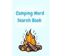 Camping Word Search Puzzle Book: Word Searches with Easy to Read Print about Camping Outside Fun and More 6x9 inches 50 pages 50+ Puzzles … Gift for Vacations, Holidays and Free Times