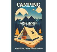 Camping word search puzzle: For adults, seniors, Kids and Camping Enthusiasts with easy-to-read print I 6X9 inches I 50+ Puzzles I Best for Vacations, Holiday and free times