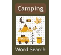 Camping Word Search: Word Searches with easy-to-read print about Camping, Adventure, Wilderness and more | 6x9 inches, 110 pages | 50+ puzzles ... gifts for vacation, traveling, camping and more.