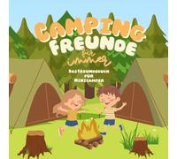 Campingfreunde für immer | Ein Camping Freundebuch für kleine Camping-Fans.: Das Freundschaftsbuch für Minicamper und Campingfreunde