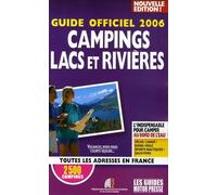 Campings lacs et rivières: Guide officiel 2006