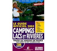 Campings Lacs et Rivières: Le guide officiel