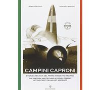 Campini Caproni: The History and the Technical Development of the First Italian Jet Aircraft