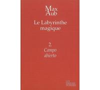 Campo abierto Le Labyrinthe magique - 2 - Max Aub - Les Fondeurs De Briques - broché - Roman