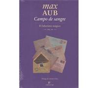 Campo De Sangre Aub, Max (Auteur)