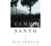 Campo Santo, Modern Library Paperbacks Anthea Bell, W. G. Sebald (Auteur)