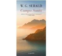 Winfried Georg Sebald – Campo Santo – Roman – broché