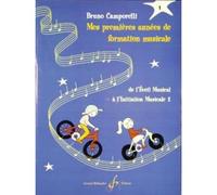 CAMPORELLI B. - MES PREMIERES ANNEES DE FORMATION MUSICALE VOL.1